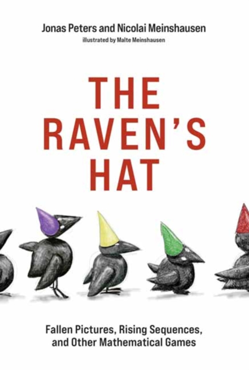 The Raven’s Hat : Fallen Pictures, Rising Sequences, and Other Ma