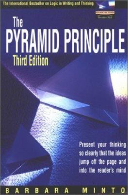 Le Principe De La Pyramide : Présentez Votre Pensée Si Clairement Que ...