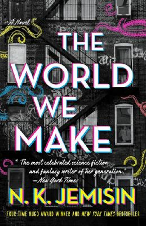 The World We Make : A Novel Hardcover N. K. Jemisin