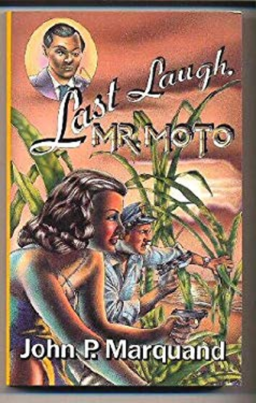 Last Laugh, Mr. Moto Mass Market Paperbound John P. Marquand