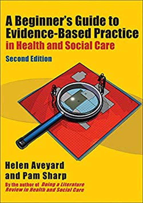 A BEGINNER'S GUIDE to Evidence-Based Practice in Health and Socia £4.90 ...