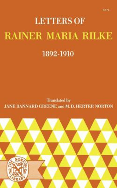 Letters of Rainer Maria Rilke, 1892-1910 Paperback Rainer M. Rilk