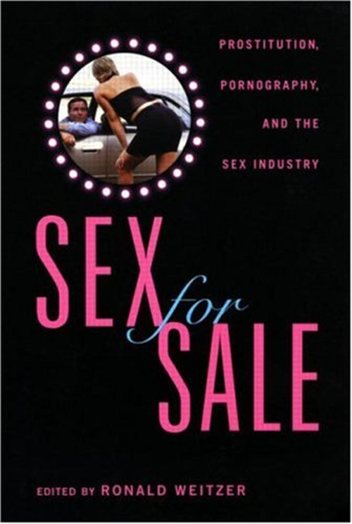 Sex For Sale : Prostitution, Pomography and the Sex Industry Pape