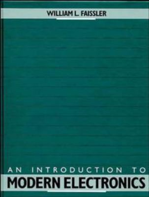 An Introduction to Modern Electronics Paperback William L. Faissl ...