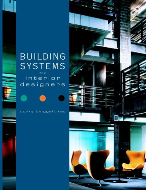 Building Systems for Interior Designers Hardcover Corky Binggeli