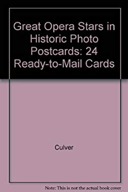 Great Opera Stars in Historic Photo Postcards : Ready-to-Mail Car