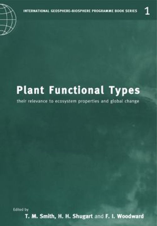 PLANT FUNCTIONAL TYPES : Their Relevance to Ecosystem Properties £8.61 ...