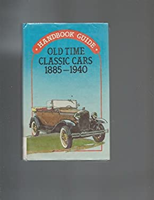 Old Time Classic Cars, 1885-1940 Paperback J., Oravec, J. Porazik