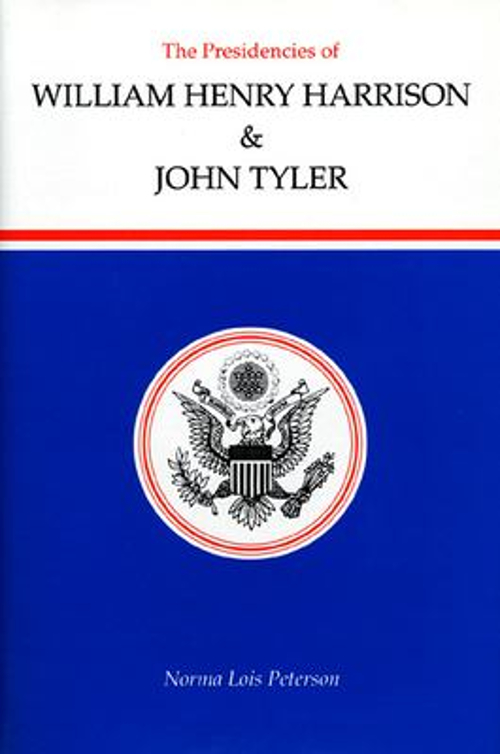 The Presidencies of William Henry Harrison and John Tyler Norma L