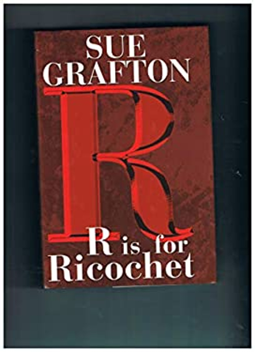 ‘r’ Is For Ricochet – A Kinsey Millhone Mystery – Large Print Edi