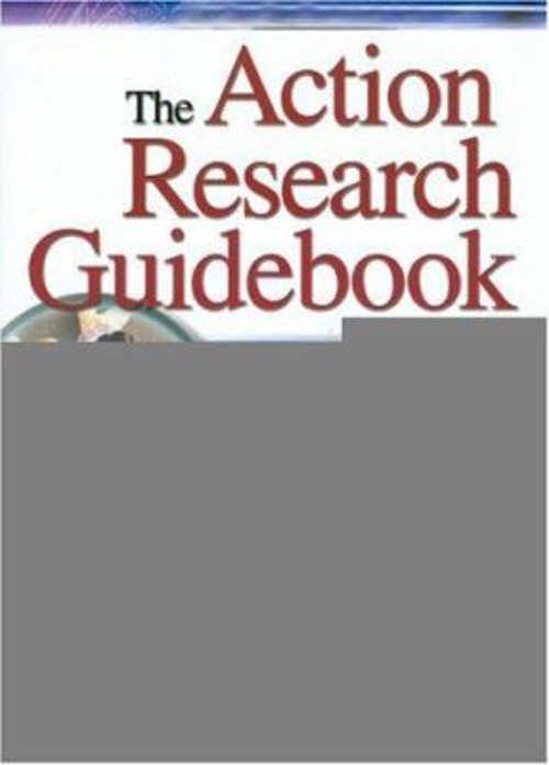 The Action Research Guidebook : A Four-Step Process for Educators ...