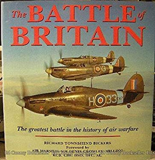 The Battle of Britain : The Greatest Battle in the History of Air