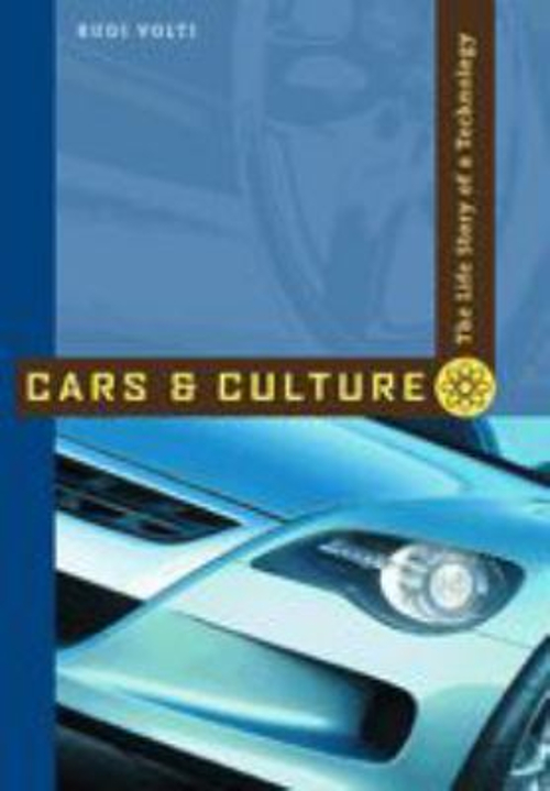 Cars and Culture : The Life Story of a Technology Perfect Rudi Vo