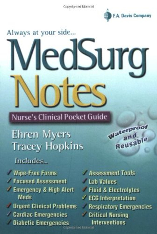 MedSurg Notes : Nurse’s Clinical Pocket Guide Spiral Ehren Myers