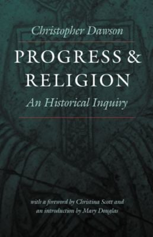 Progress & Religion : An Historical Inquiry Paperback Christopher