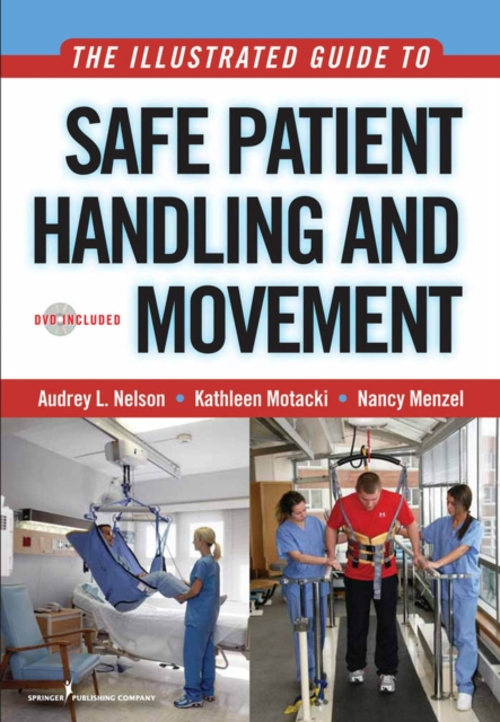 THE ILLUSTRATED GUIDE to Safe Patient Handling and Movement Paper £5.11 ...