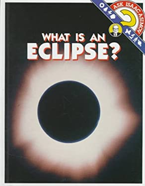 What Is an Eclipse? Library Binding Isaac Asimov 9780836804409| eBay