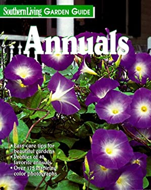 Southern Living Garden Guide Annuals Paperback Oxmoor House Staff
