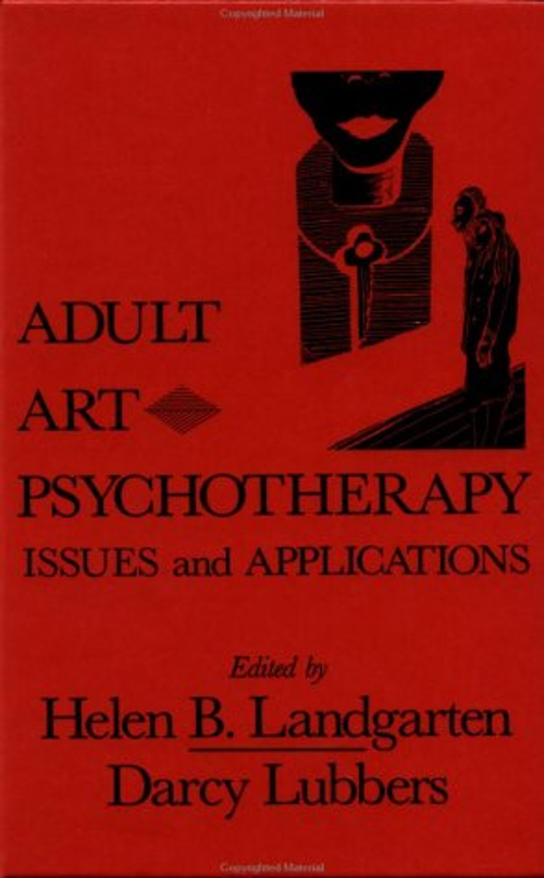 Adult Art Psychotherapy : Issues and Applications Hardcover