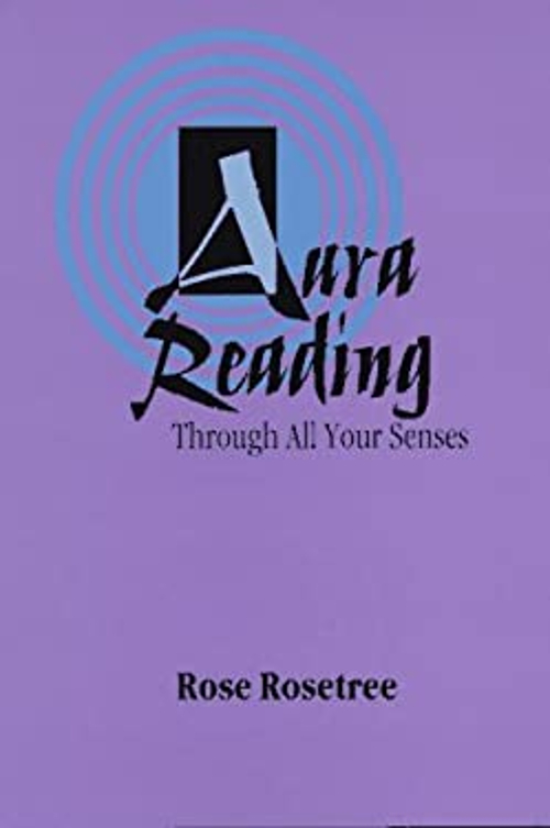 Aura Reading Through All Your Senses: Celestial Perception Made P