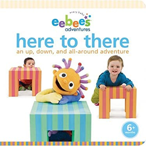 Here to There : An up, down, and All-Around Adventure Board Books