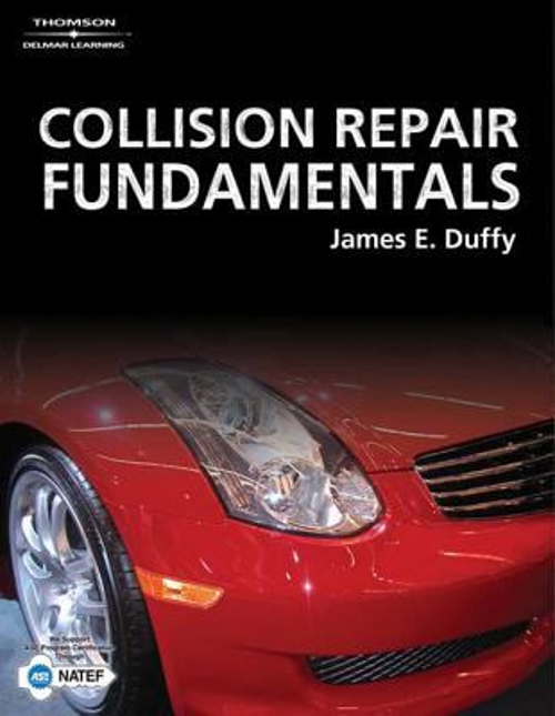 Collision Repair Fundamentals Hardcover James E. Duffy
