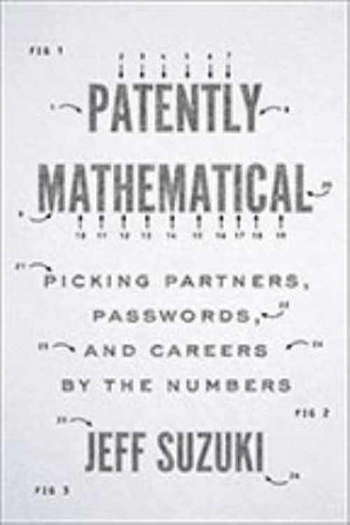 Patently Mathematical : Picking Partners, Passwords, and Careers,