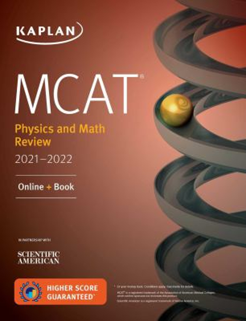 MCAT Physics and Math Review 2021-2022 : Online + Book Kaplan Tes