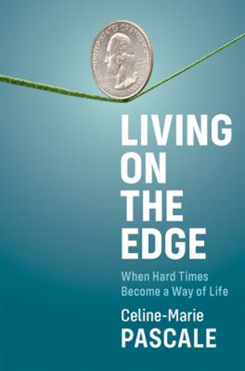 Living on the Edge : When Hard Times Become a Way of Life Celine-