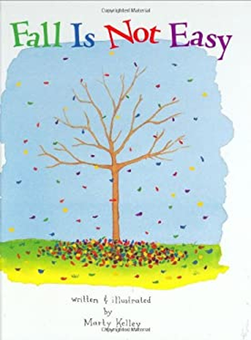 Fall Is Not Easy Hardcover Marty Kelley