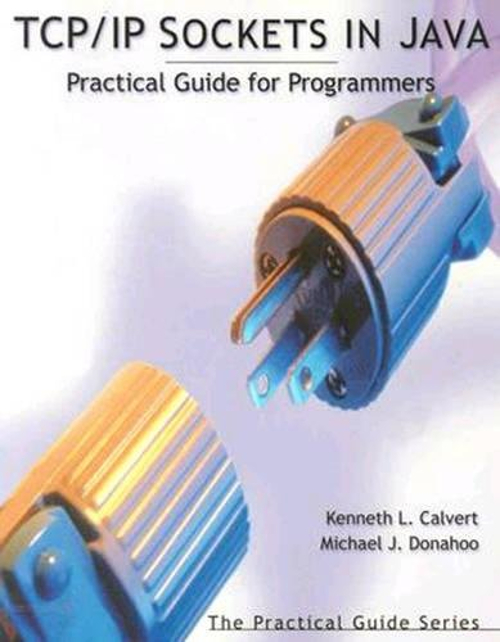 TCP/IP SOCKETS EN Java : Guide Pratique Pour Les Programmeurs Broché ...
