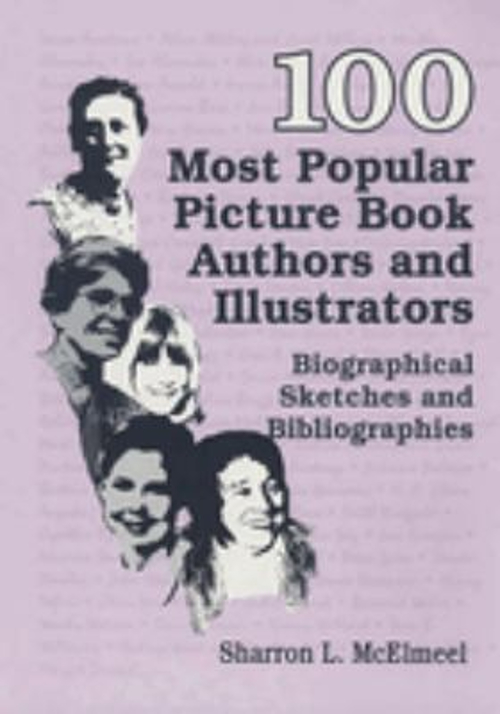 100 Most Popular Picture Book Authors and Illustrators : Biograph