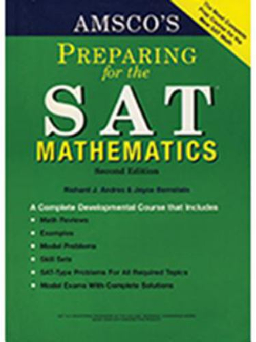 Amsco’s Preparing for the SAT Mathematics Joyce, Andres, Richard
