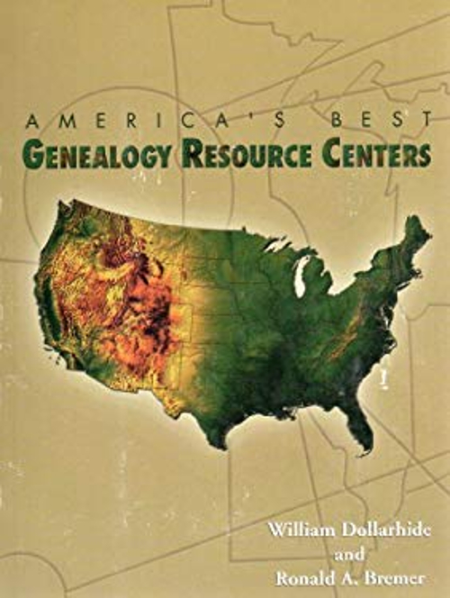 America’s Best Genealogy Resource Centers Paperback William Dolla