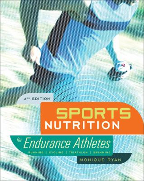 Sports Nutrition for Endurance Athletes, 3rd Ed Paperback Monique